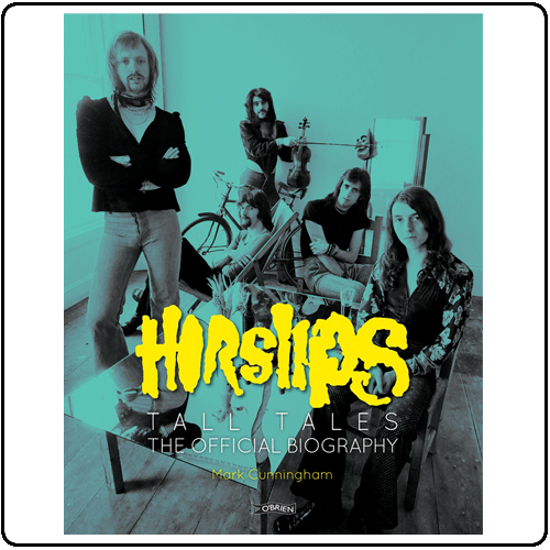 Horslips - Biography Hardback