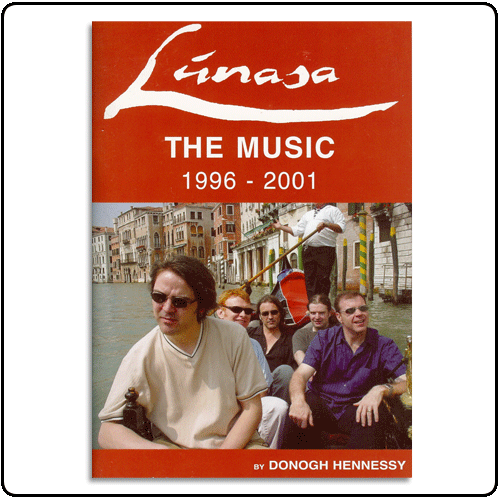 Lunasa - The Music 1996 - 2001