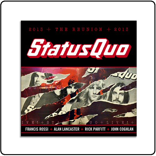 Status Quo - The Reunion 2013