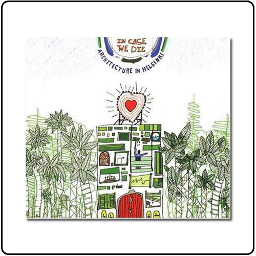 Architecture in Helsinki - In Case We Die (Vinyl)