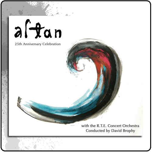 Altan - 25th Anniversary with the RTE Concert Orchestra