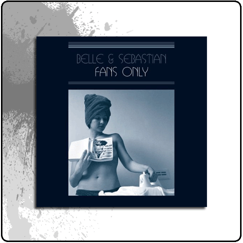 Belle And Sebastian - Fans Only (DVD)