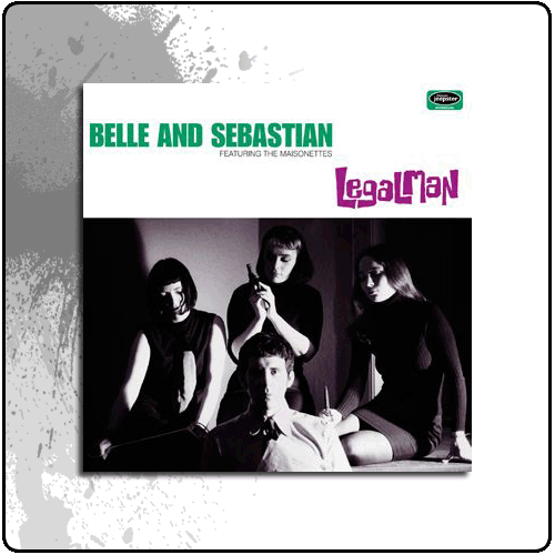 Belle And Sebastian - Legal Man (12 Inch)