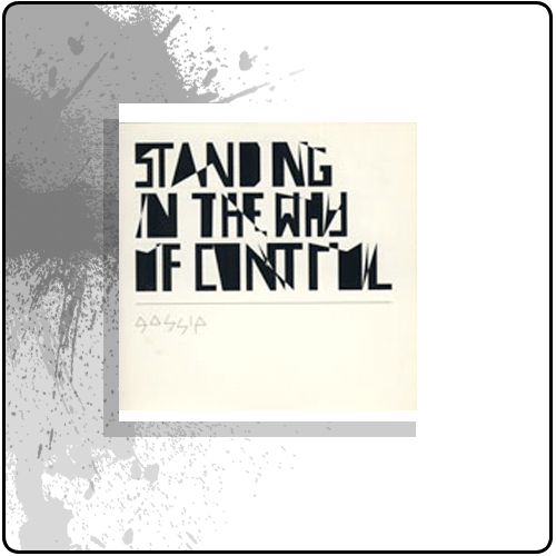 Back Yard Recordings - Gossip - Standing in the Way of Control promo