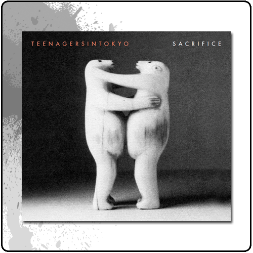 Back Yard Recordings - Teenagersintokyo - Sacrifices