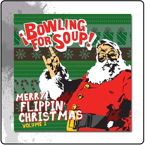 Bowling For Soup - Merry Flippin Christmas Vol 1
