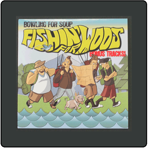 Bowling For Soup - Fishin For Woos (Bonus Tracks)