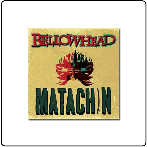 Bellowhead - Matachin (Deluxe Digipak)