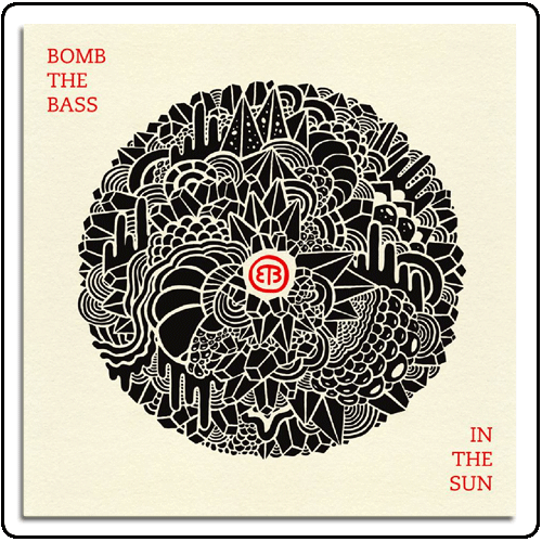 Bomb The Bass - In The Sun