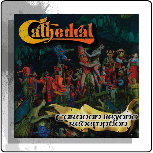 Cathedral - Caravan Beyond Redemption
