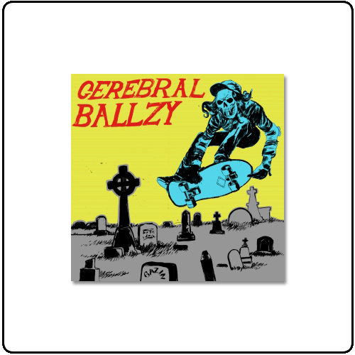 Cerebral Ballzy - Live (7 inch)
