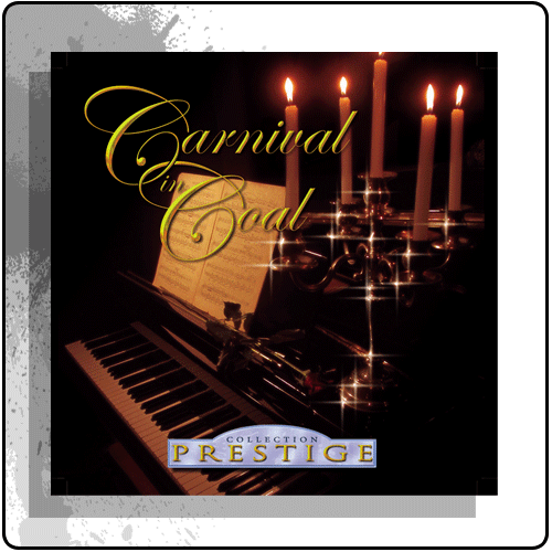 Carnival In Coal - Collection Prestige