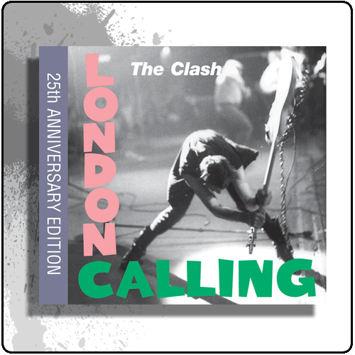 The Clash - London Calling (25th Anniversary)