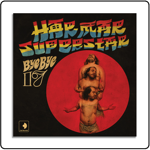 Cult Records - Har Mar Superstar - Bye Bye 17