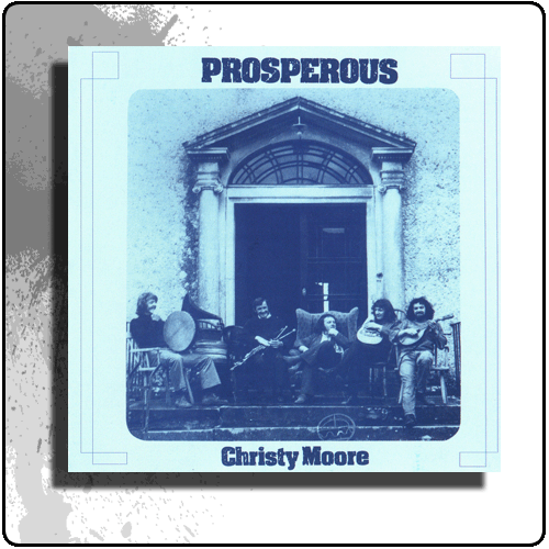 Christie Moore - Prosperous