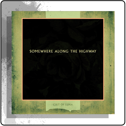 Cult Of Luna - Somewhere Along The Highway