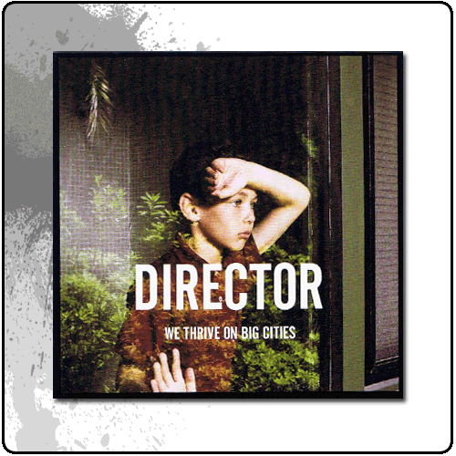 Director - We Thrive On Big Cities