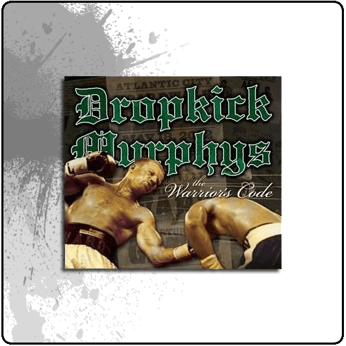 Dropkick Murphys - The Warriors Code