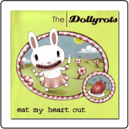 The Dollyrots - Eat My Heart Out