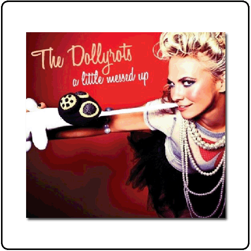The Dollyrots - A Little Messed Up
