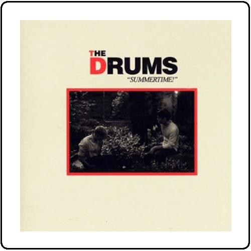 The Drums - Summertime