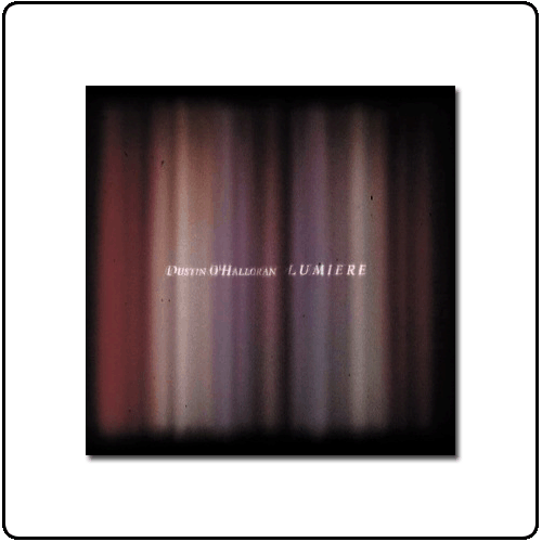 Dustin OHalloran - Lumiere