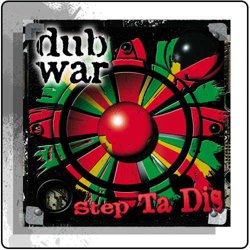 Dub War - Step Ta Dis