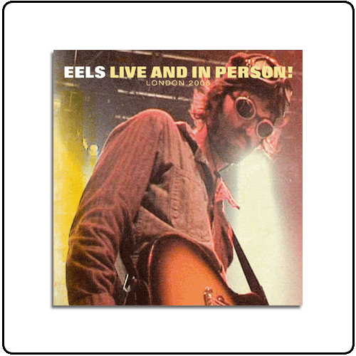 Eels - Live And In Person London 2006 (CD/DVD)