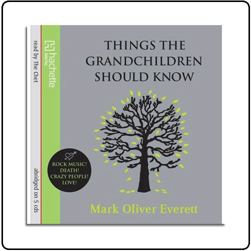 Eels - Things The Grandchildren Should Know (Audio Book)