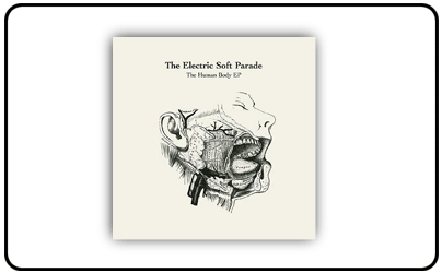 Electric Soft Parade - The Human Body E.P.