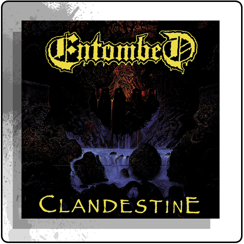 Entombed - Clandestine