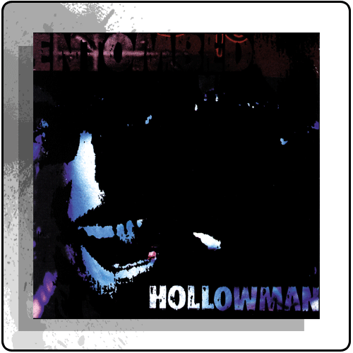 Entombed - Hollowman