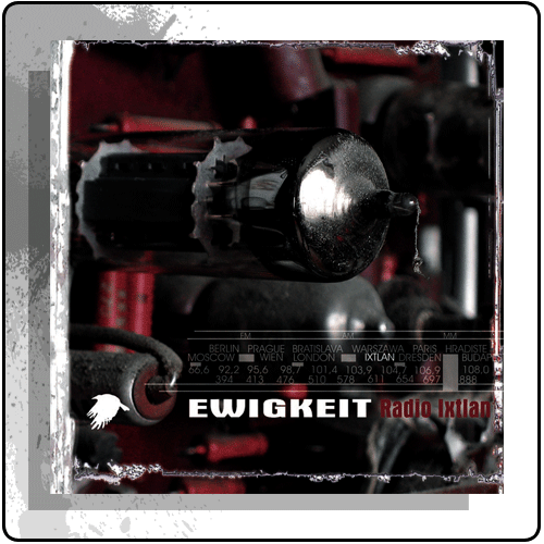 Ewigkeit - Radio Ixtlan