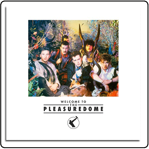 Frankie Goes To Hollywood - Welcome to the Pleasuredome
