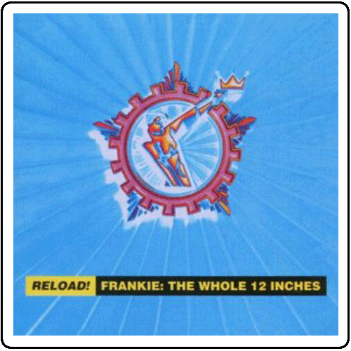 Frankie Goes To Hollywood - Reload