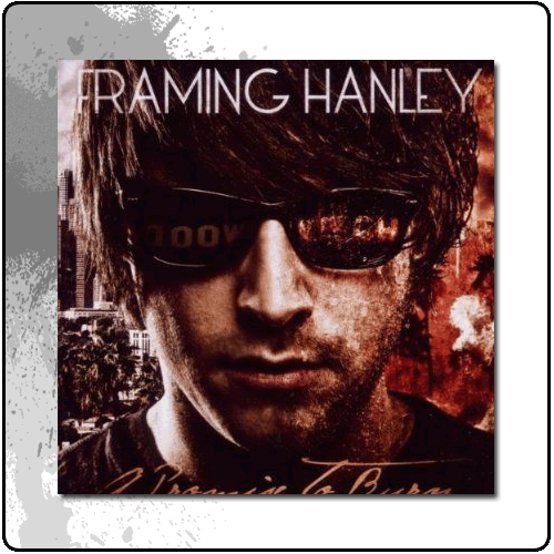 Framing Hanley - A Promise To Burn