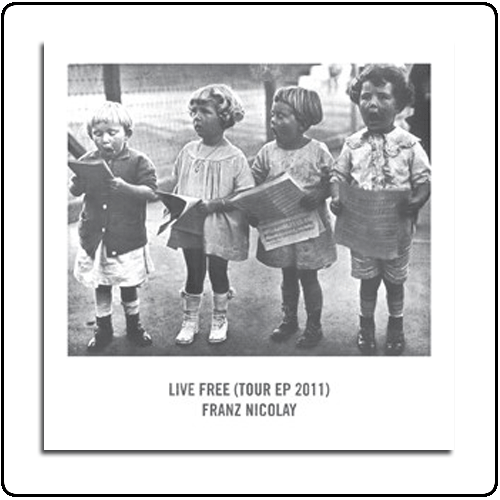 Franz Nicolay - Live Free