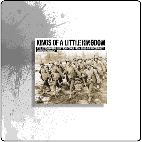 Gung Ho Recordings - Kings Of A Little Kingdom - A SELECTION OF FINE...