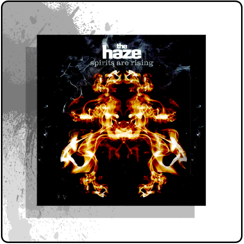 The Haze - Spirits Are Rising