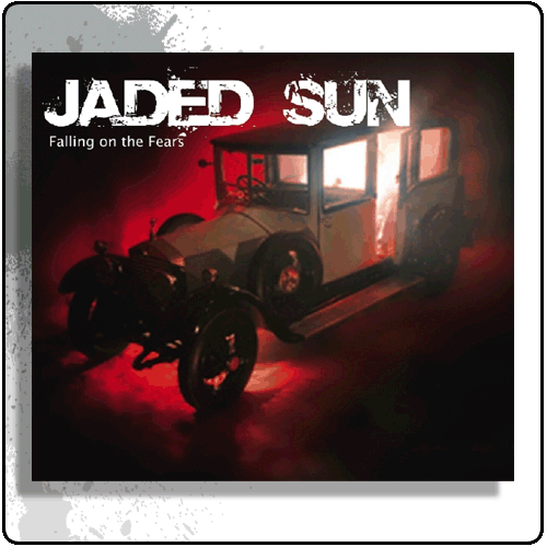 Jaded Sun - Falling On The Fears EP