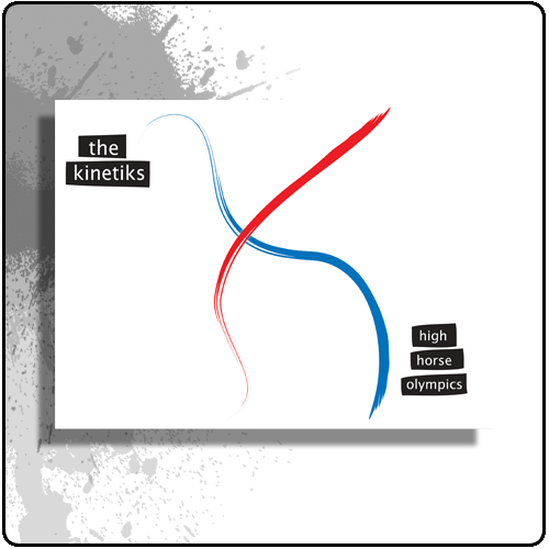 The Kinetiks - High Horse Olympics EP