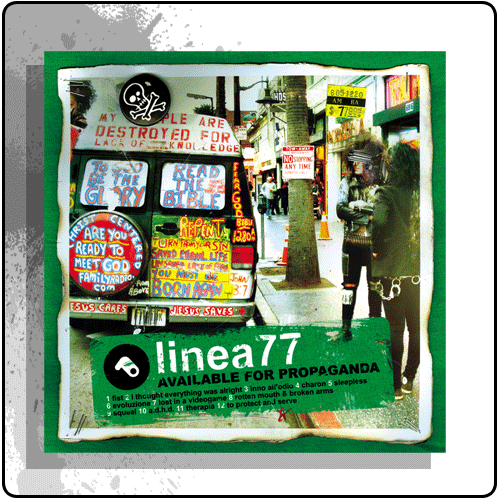 Linea 77 - Available For Propaganda