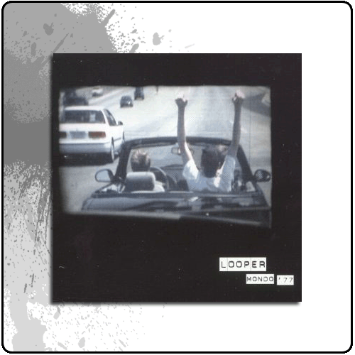 Looper - Mondo 77 (10 Inch)