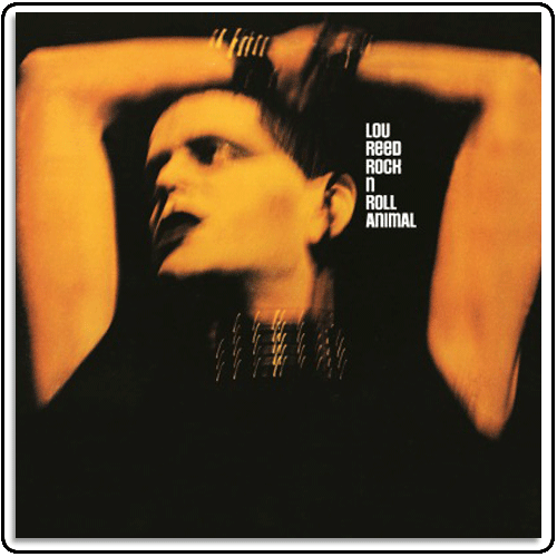 Lou Reed - Rock N Roll Animal