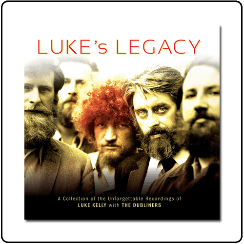Luke Kelly - Lukes Legacy