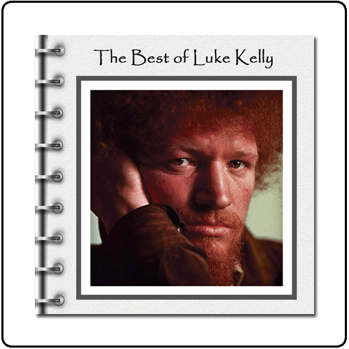 Luke Kelly - The Best Of Luke Kelly