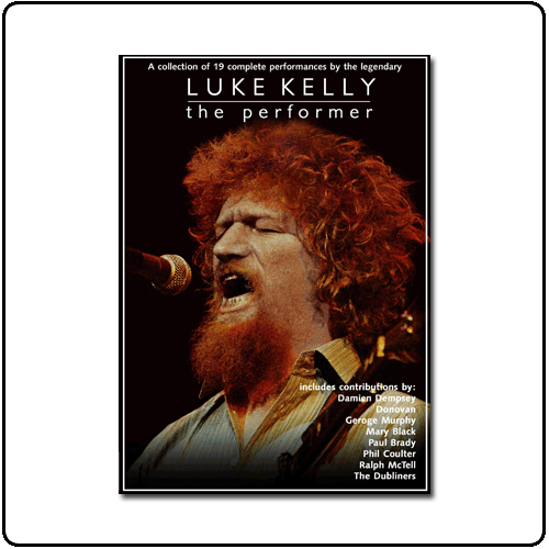 Luke Kelly - The Performer
