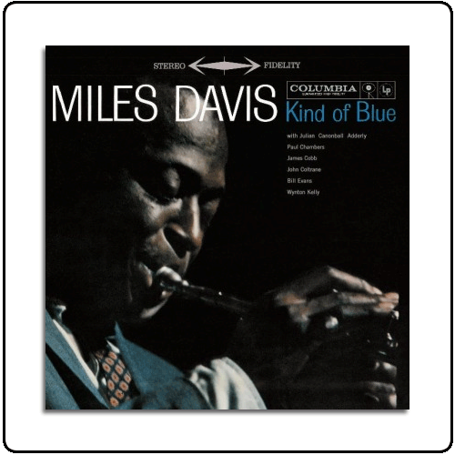 Miles Davis - Kind Of Blue + 2 Bonus Tracks