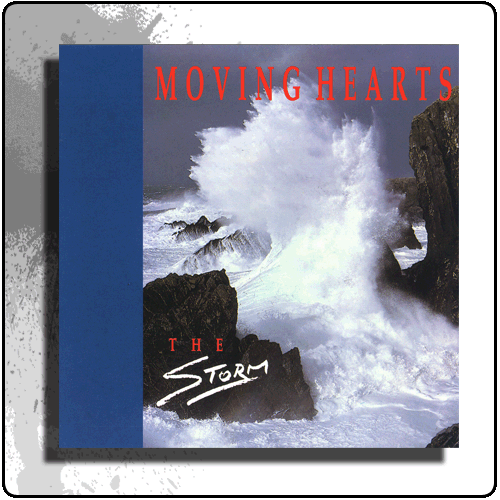 Moving Hearts - The Storm