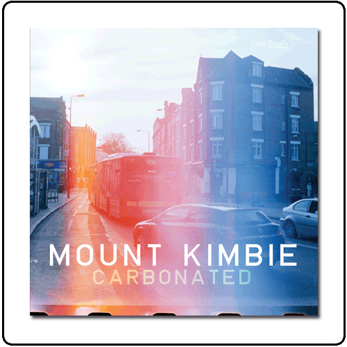 Mount Kimbie - Carbonated